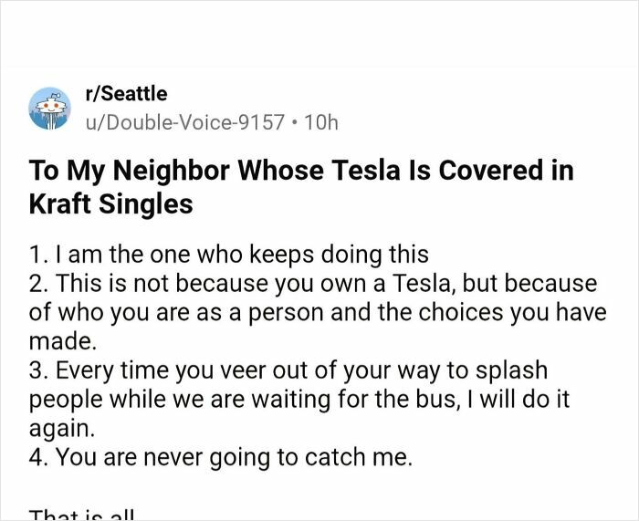 A Reddit post about a neighbor covering a Tesla with Kraft Singles as petty revenge.