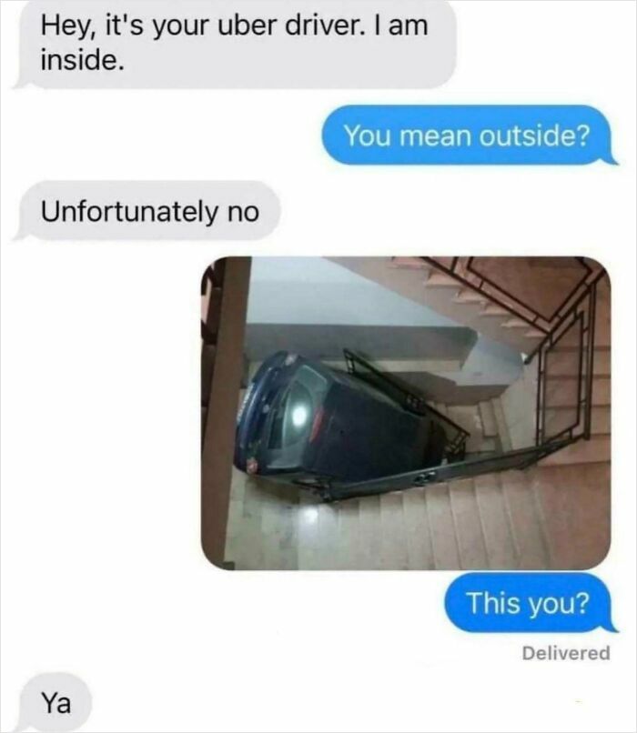 A text message conversation showing an Uber driver with their car stuck on a staircase, implying a driver license mistake.