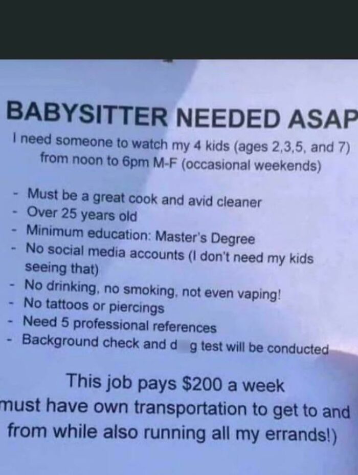 A flyer for a babysitter needed ASAP, listing extensive demands and low pay, showcasing delusional parents.