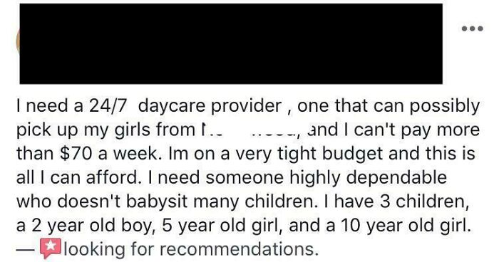 A social media post from delusional parents needing a 24/7 daycare provider for three children, offering only $70/week.