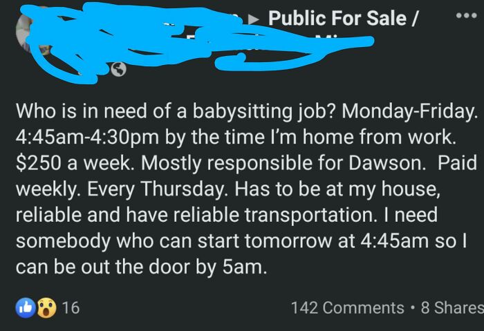 Delusional parents seeking a babysitting job for Dawson, offering $250 a week for long hours, needing someone ASAP.