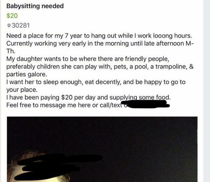 Delusional parents want babysitting for their 7-year-old, offering $20 daily and expecting a fun, friendly environment.