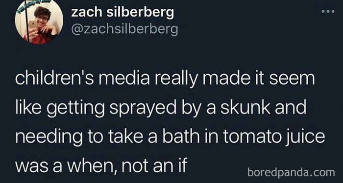 An oddly specific post about childhood media making skunk sprays and tomato baths seem inevitable.