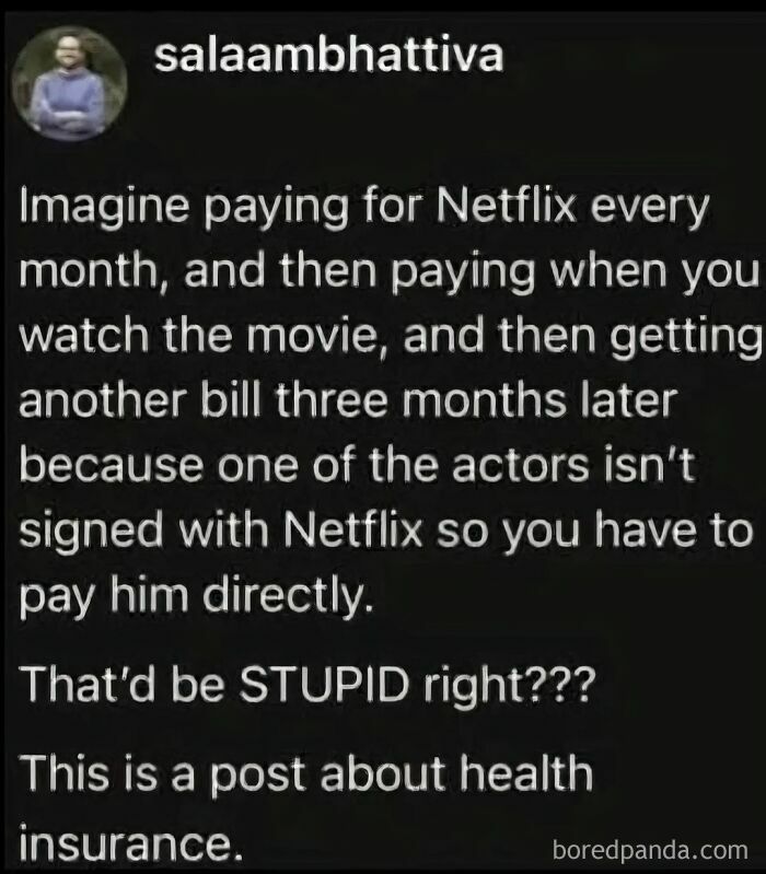 A social media post on health insurance, humorously comparing its costs to an absurd Netflix payment scenario, raising specific questions.
