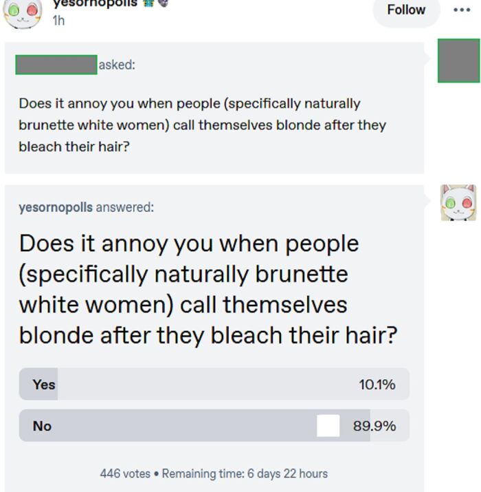 An oddly specific post showing a poll asking if it's annoying when naturally brunette women call themselves blonde after bleaching their hair.