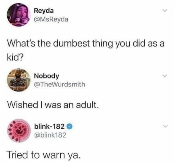 A relatable meme tweet asking about dumb things done as a kid, with a humorous response, boosting morale.