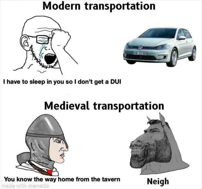 A two-panel history meme comparing modern transportation (car) and medieval transportation (horse).