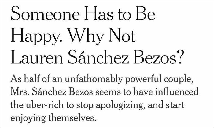 An article title, Someone Has to Be Happy. Why Not Lauren Sánchez Bezos?, discussing wealth disparity and consumerism.
