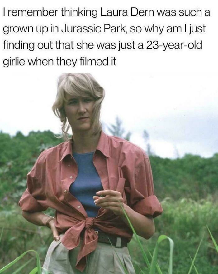 There's A Zero Percent Chance I Would've Guessed That Laura Dern Was 23 In Jurassic Park