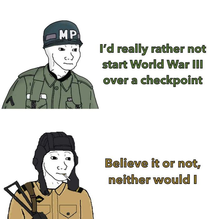 A history meme showing soldiers humorously discussing avoiding World War III over a checkpoint.