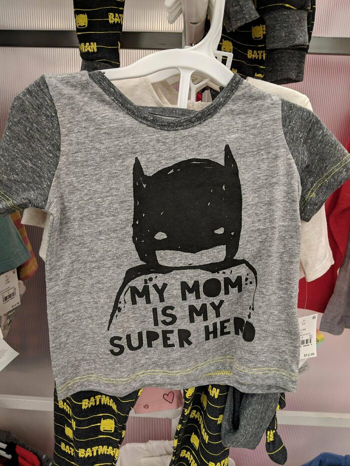 A hilariously awful design fail: a Batman shirt that says My Mom is My Super Hero.