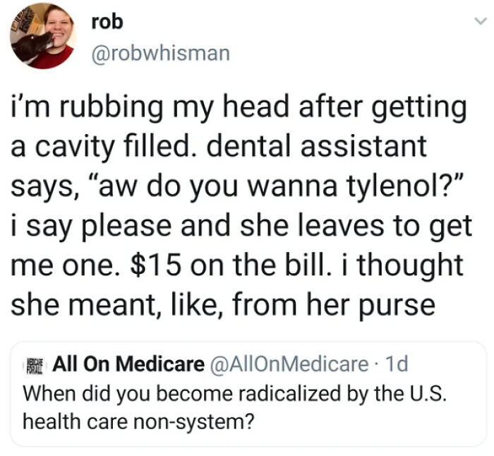 A confusing tweet from robwhisman about a $15 Tylenol charge after a cavity fill, showing people being way too specific.