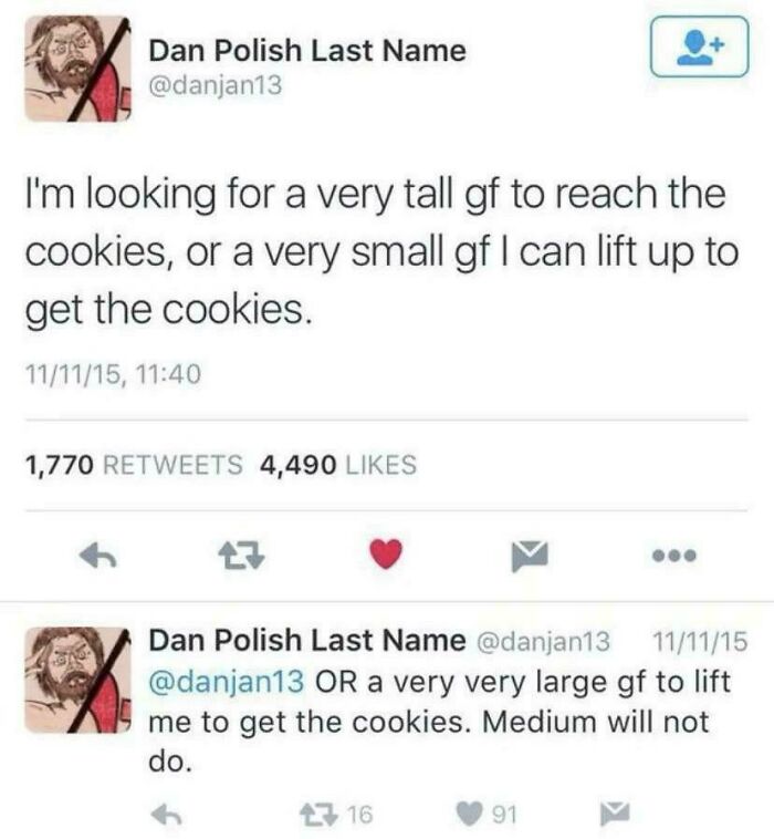 A funny and confusing tweet by Dan Polish Last Name looking for a very tall or small girlfriend, an example of people being way too specific.