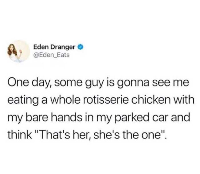A funny tweet about someone eating a whole rotisserie chicken in a parked car, hoping to be seen as the one, an example of being too specific.