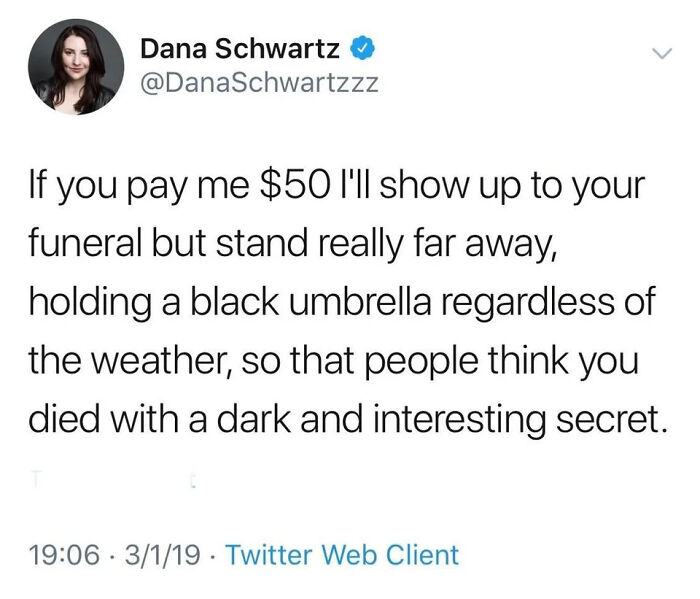 A funny and confusing example of someone being way too specific about attending a funeral for $50.