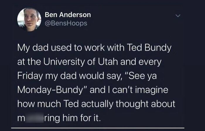 Hilariously embarrassing screenshots show a person sharing an anecdote about their dad working with Ted Bundy, leading to lying