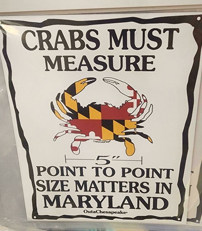 A sign about crab measuring 5 inches point to point in Maryland, a wildly different photo of the USA.