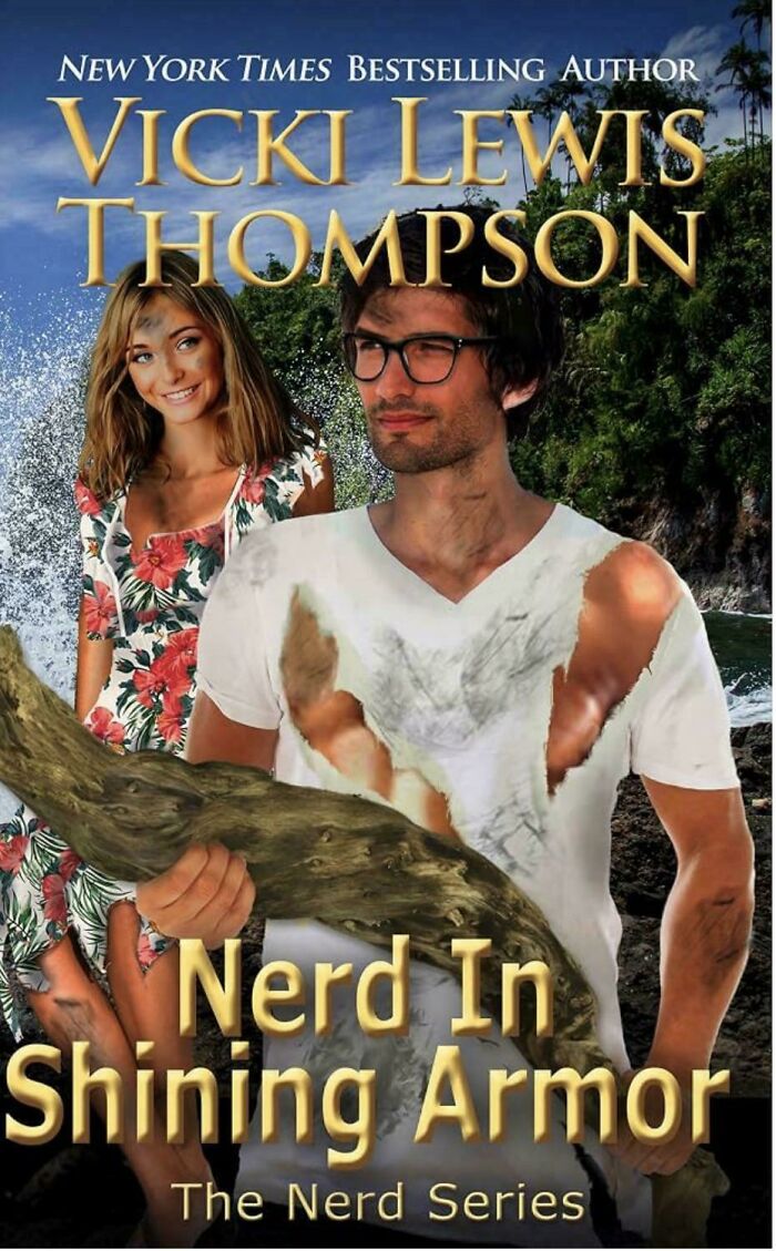 Unhinged book cover of Nerd in Shining Armor with bad photoshop of a couple and a log.