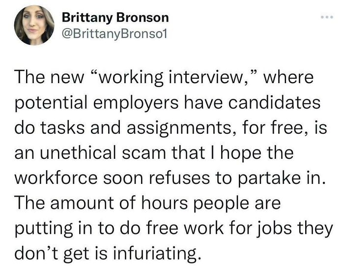 A Twitter post by Brittany Bronson about the new working interview where employers ask for free work from candidates.