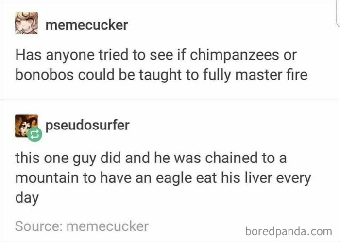 A mythology meme featuring a user asking about chimpanzees mastering fire, referencing Prometheus myth.