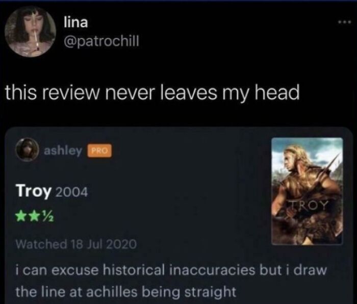 A mythology meme featuring a review of the movie Troy (2004) stating, i draw the line at achilles being straight.