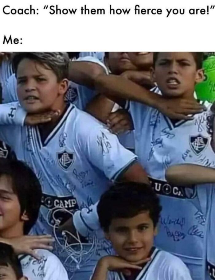 A funny ancient meme of young soccer players looking less than fierce despite their coach's instructions.