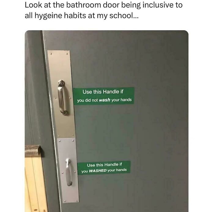 A bathroom door with two handles labeled for those who washed hands and those who did not, showcasing simple, genius ideas.