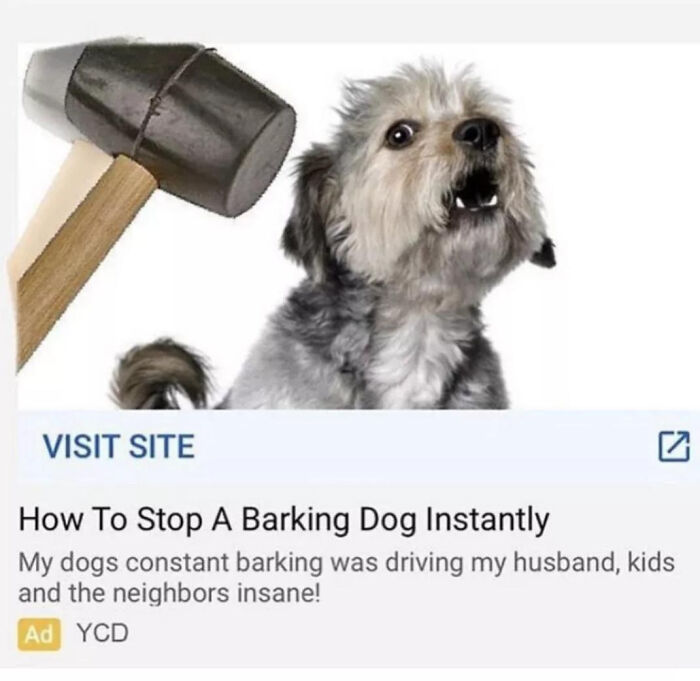 A blursed meme ad for stopping a barking dog, showing a mallet above a dog, creating a dark and funny image.
