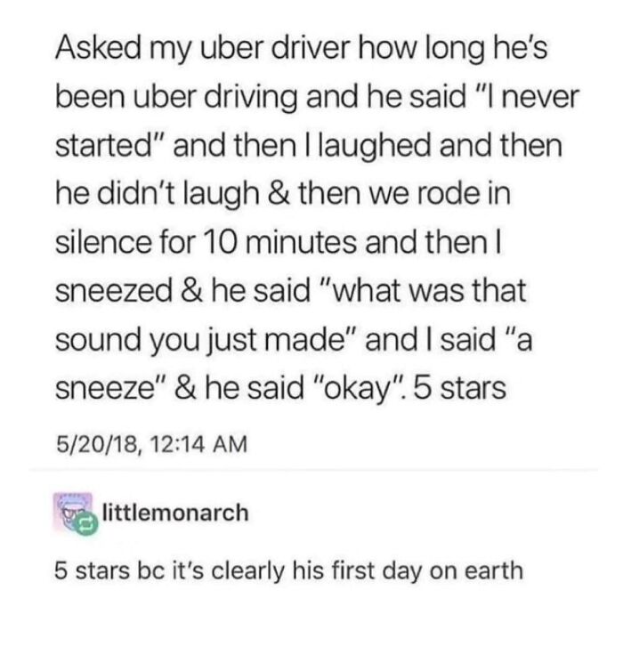 A funny screenshot of an Uber driver who got busted for lying about his experience.