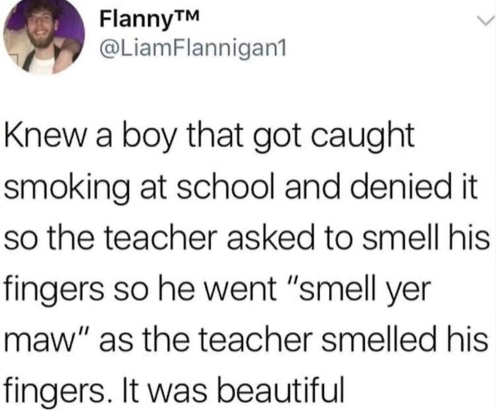 A hilariously embarrassing screenshot of a tweet from Flanny about a boy caught smoking at school and his denial.