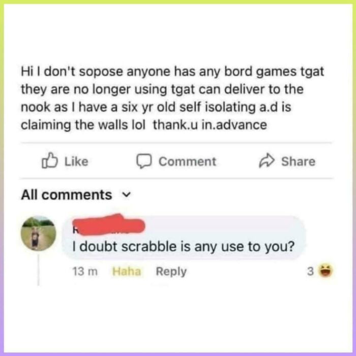 A Facebook post asking for board games, with a clever clapback in the comments suggesting scrabble.