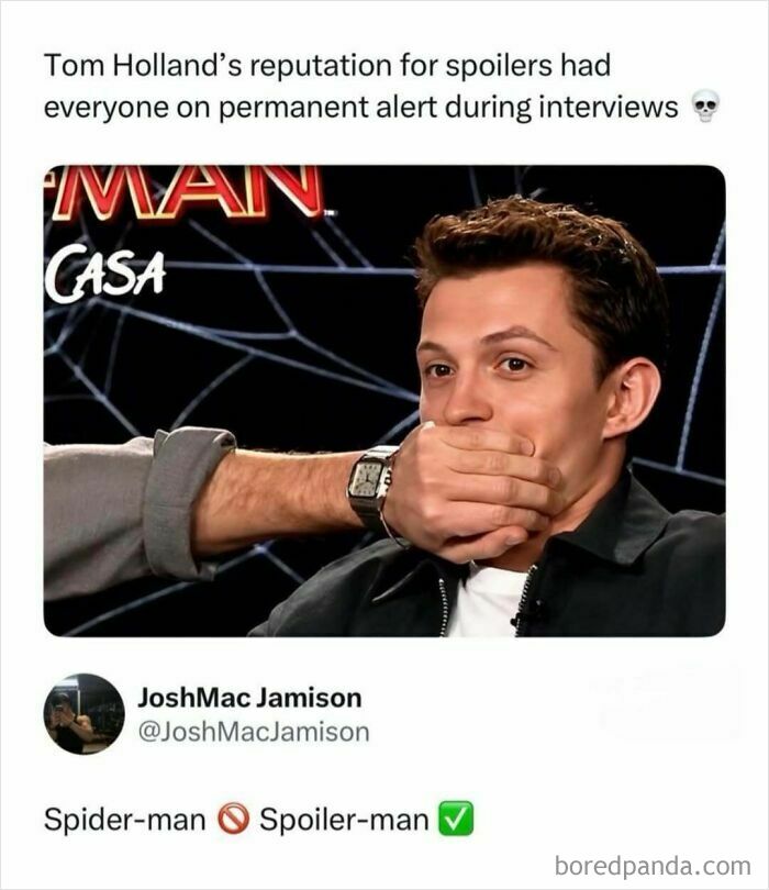 Tom Holland, known for movie spoilers, has his mouth covered by an interviewer to prevent accidental leaks.