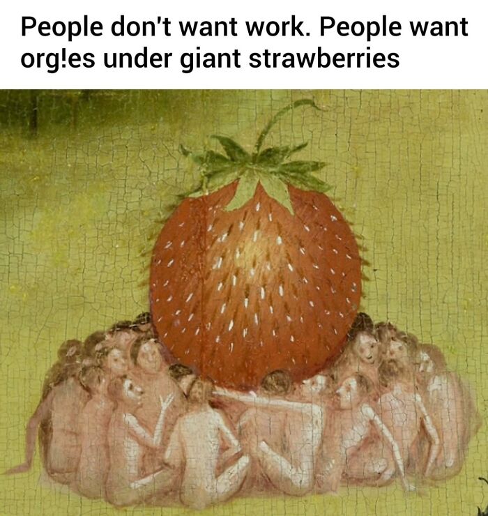 A classic painting, the Garden of Earthly Delights, as a modern-day comedy meme about giant strawberries.