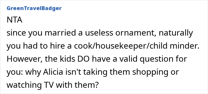 A Reddit comment from user GreenTravelBadger, questioning why the new wife isn't engaging with the kids. A Reddit comment from user GreenTravelBadger, questioning why the new wife isn't engaging with the kids.