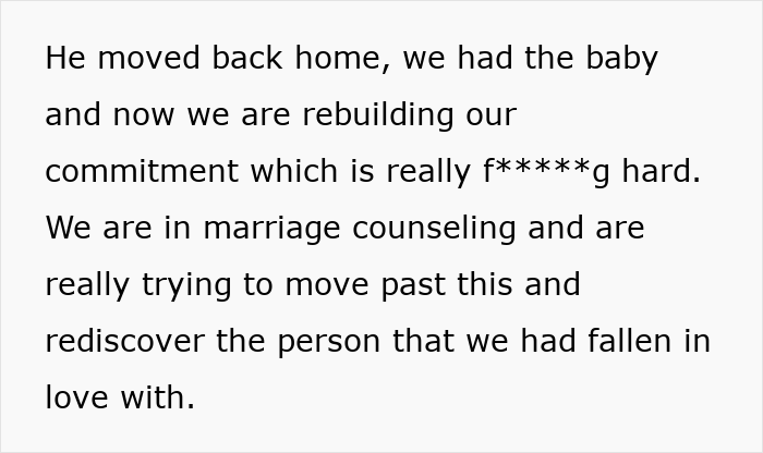 The husband moved back, committed to rebuilding the relationship after cheating on his pregnant wife with a coworker. The husband moved back, committed to rebuilding the relationship after cheating on his pregnant wife with a coworker.