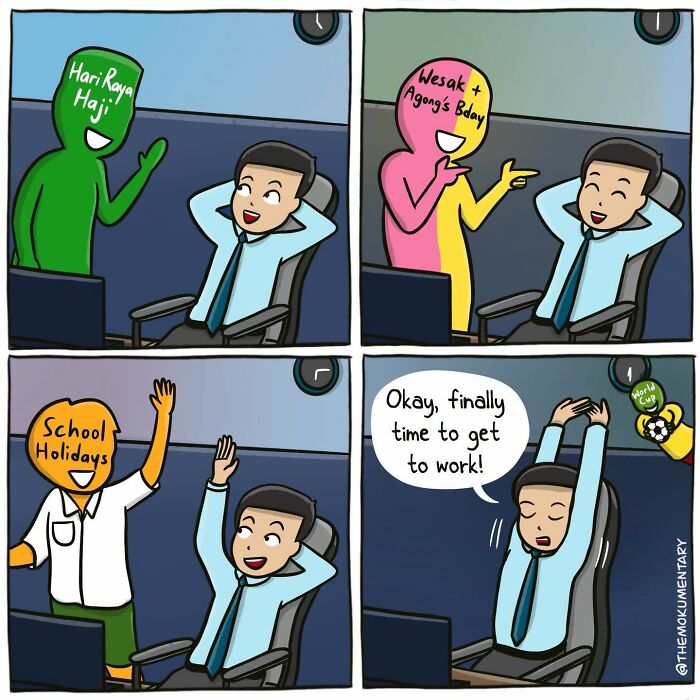 Mokumentary comic depicting the awkward side of everyday life: A man finally ready to work after numerous holidays.
