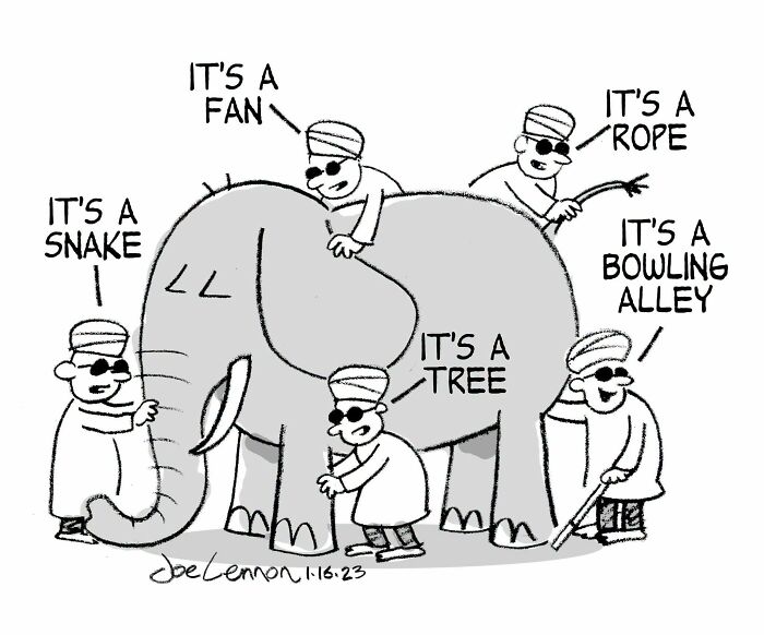 A Joe Lennon comic showing several blind men touching an elephant, each describing a different object. Relatable and awkward comics.