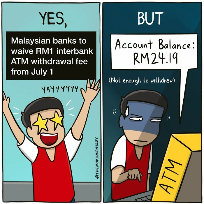 Mokumentary comic showing the awkward side of everyday life: A man is happy about waived ATM fees but has insufficient balance.