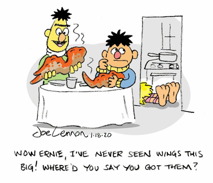 Hilariously awkward comic by Joe Lennon: Bert and Ernie eat large chicken wings, with Big Bird's feet visible.