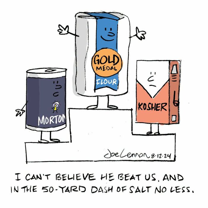 Hilariously awkward comic by Joe Lennon: Gold Medal Flour wins a salt race against Morton and Kosher salt.