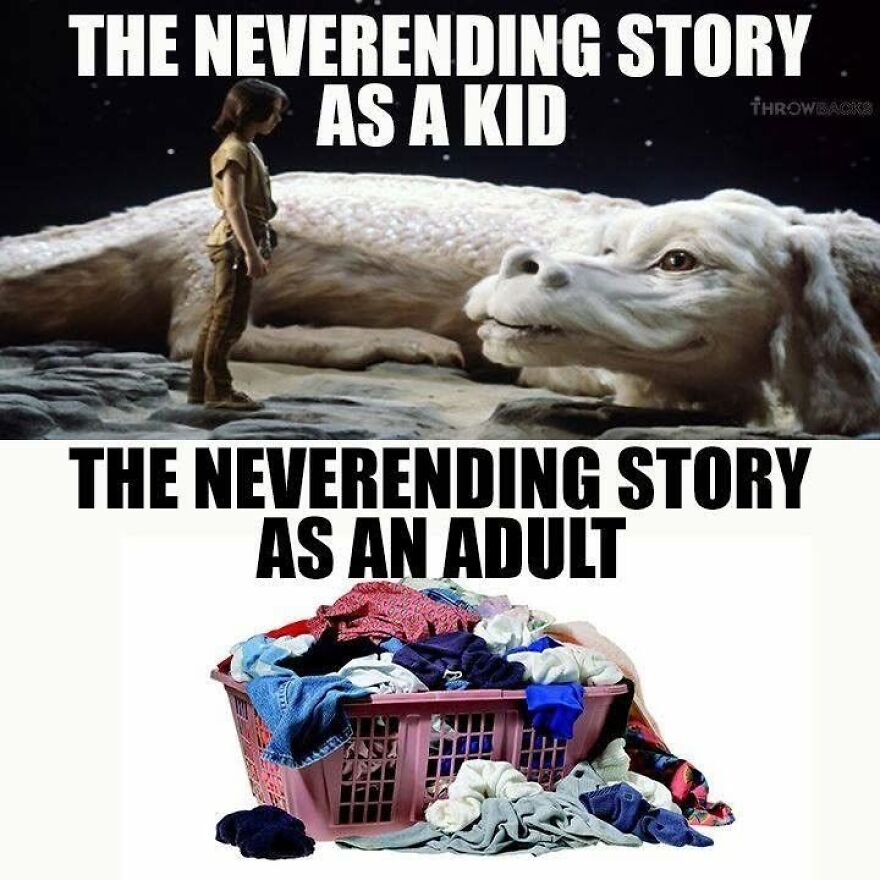 A meme contrasting The NeverEnding Story for '90s babies as kids (Fantasia and Atreyu) versus as adults (a full laundry basket).