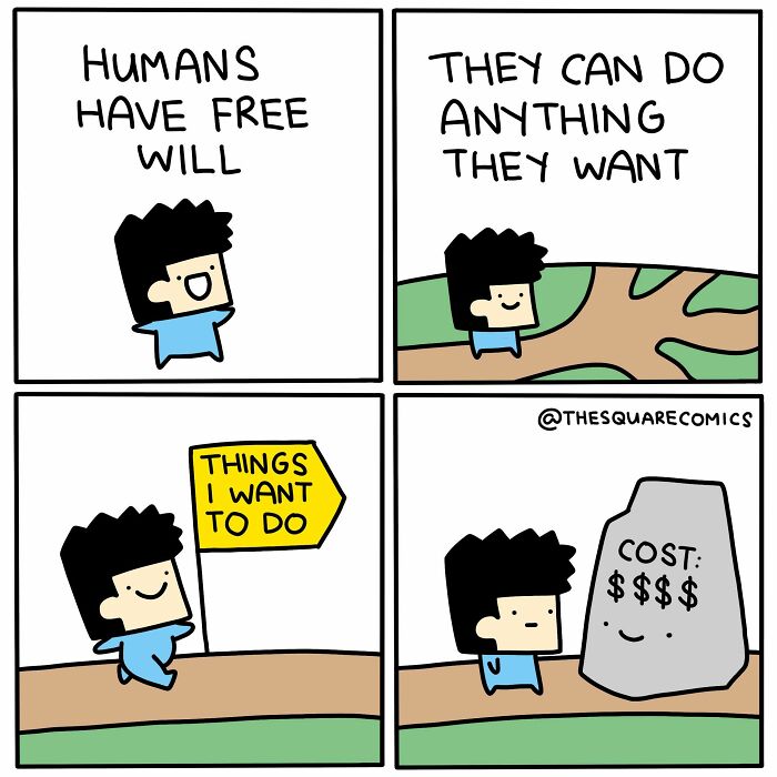A comic depicting a person discovering that free will comes with a high cost, making new comics relatable.