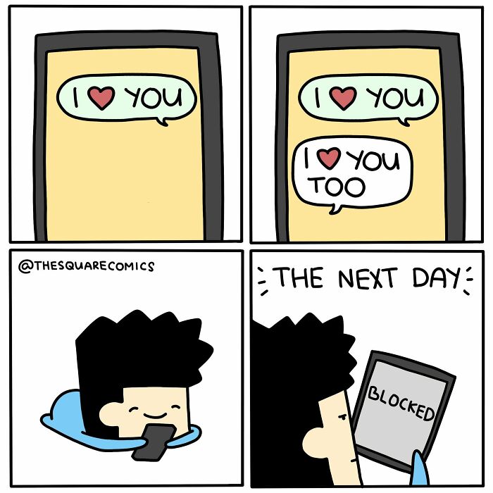 A humorous comic showing a person sending and receiving 'I love you' texts, only to be blocked the next day. New comics capture modern dating woes.