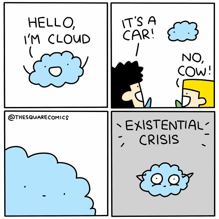 Artist made comics: A cloud introducing itself, being mistaken for a car and a cow, leading to an existential crisis for a laugh.