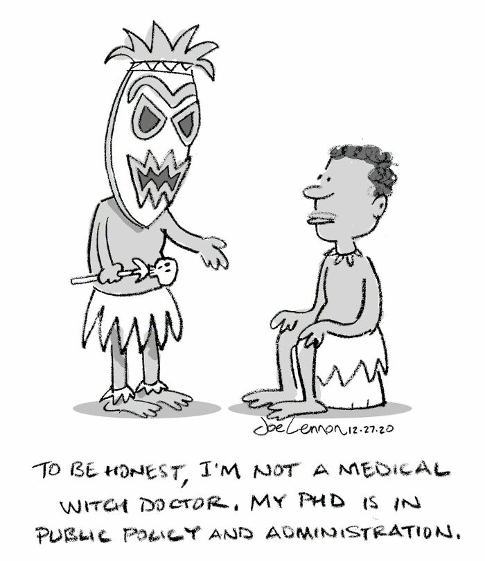 A hilariously awkward comic by Joe Lennon of a witch doctor admitting his PHD is in public policy.