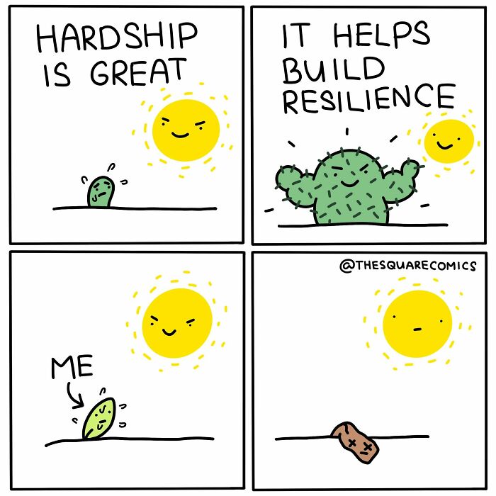 A comic showing a small plant becoming a strong cactus after hardship, illustrating a funny take on resilience.