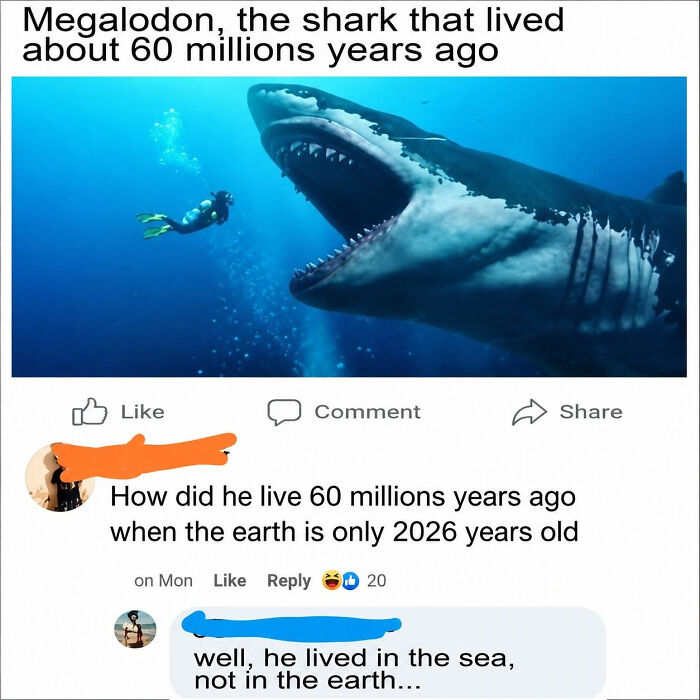 A user making a funny know-it-all correction about Megalodon not living on Earth.
