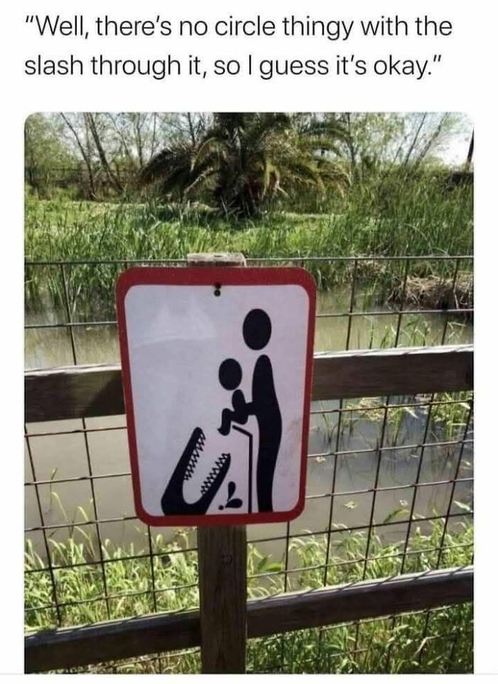 A ridiculous post of a sign showing a person feeding a baby to an alligator, humorously pointing to cultural decline.