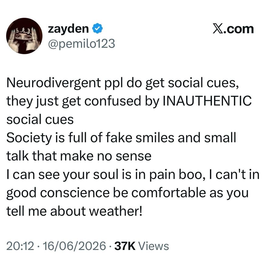 A meme for autistic people explaining how neurodivergent people get confused by inauthentic social cues.