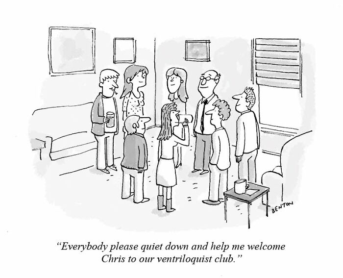 A New Yorker cartoon depicts a woman speaking to a ventriloquist club. The cartoon captures everyday absurdity.
